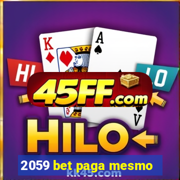 2059 bet paga mesmo